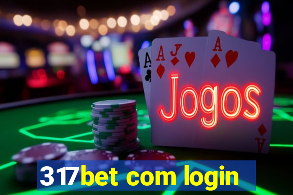 317bet com login